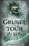 Gruseltour de luxe