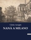 NANÀ A MILANO