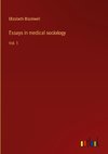 Essays in medical sociology