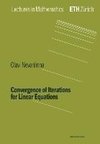 Convergence of Iterations for Linear Equations