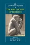 The Cambridge Companion to the Philosophy of Biology