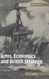 Arms, Economics and British Strategy