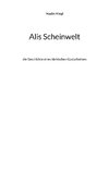 Alis Scheinwelt