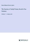 The Caxtons; A Family Picture, Novel in Two Volumes