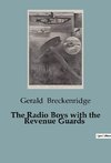 The Radio Boys with the Revenue Guards