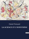 LA SCIENCE ET L¿HYPOTHÈSE