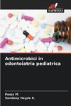 Antimicrobici in odontoiatria pediatrica