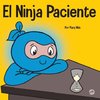 El Ninja Paciente