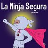 La Ninja Segura