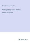 A Strange Story; In Two Volumes