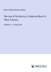 The Last of the Barons; A Historical Novel In Three Volumes