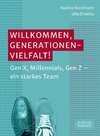 Willkommen, Generationenvielfalt!