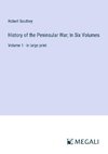 History of the Peninsular War; In Six Volumes