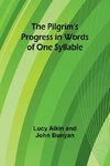 The Pilgrim's Progress in Words of One Syllable