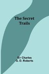 The Secret Trails