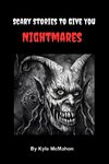 Scary Stories To Give You Nightmares