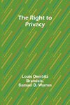 The Right to Privacy