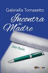 Incontra la Madre