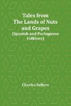 Tales from the Lands of Nuts and Grapes (Spanish and Portuguese Folklore)