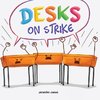 Desks on Strike