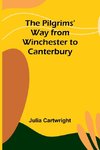 The Pilgrims' Way from Winchester to Canterbury