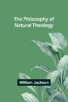 The Philosophy of Natural Theology