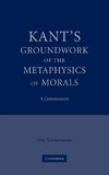 Kant's Groundwork of the Metaphysics of Morals