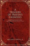 A Treasury of Heaven's Likenesses