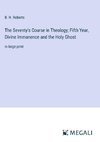 The Seventy's Course in Theology; Fifth Year, Divine Immanence and the Holy Ghost