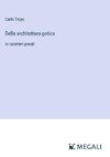 Della architettura gotica