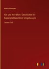 Alt- und Neu-Wien. Geschichte der Kaiserstadt und ihrer Umgebungen