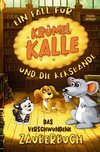 Das verschwundene Zauberbuch - Ein Fall für Krümel Kalle und die Keksbande