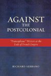 Against the Postcolonial