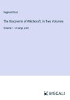 The Discoverie of Witchcraft; In Two Volumes