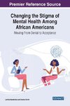 Changing the Stigma of Mental Health Among African Americans