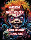 Macabre Masterpieces