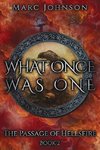 What Once Was One (The Passage of Hellsfire, Book 2)