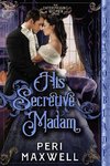 His Secretive Madam