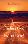 Finding God on the Indian Road