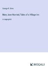 Mary Jane Married; Tales of a Village Inn