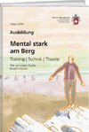 Mental stark am Berg