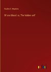 Of one blood: or, The hidden self