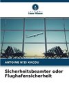 Sicherheitsbeamter oder Flughafensicherheit