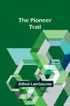 The Pioneer Trail