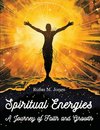 Spiritual Energies - A Journey of Faith and Growth