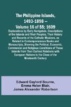 The Philippine Islands, 1493-1898 - Volume 16 of 55 ; 1609 ; Explorations by Early Navigators, Descriptions of the Islands and Their Peoples, Their History and Records of the Catholic Missions, as Related in Contemporaneous Books and Manuscripts, Showing