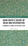 Adam Smith's Theory of Value and Distribution