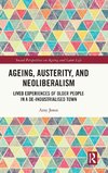 Ageing, Austerity, and Neoliberalism