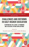 Challenges and Reforms in Gulf Higher Education