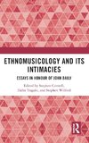 Ethnomusicology and its Intimacies